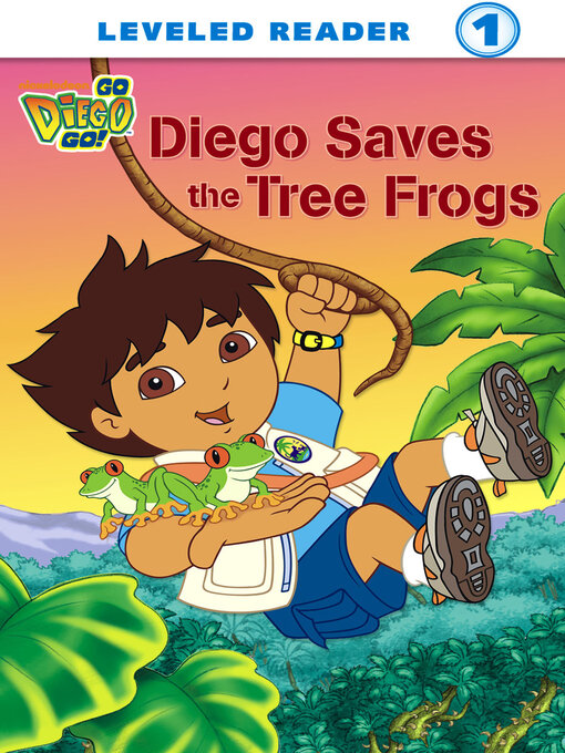 Title details for Diego Saves the Tree Frogs by Nickelodeon Publishing - Wait list